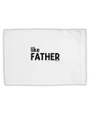 Matching Like Father Like Son Design - Like Father Standard Size Polyester Pillow Case by TooLoud-Pillow Case-TooLoud-White-Davson Sales