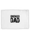 Badass Dad Standard Size Polyester Pillow Case by TooLoud-TooLoud-White-Davson Sales