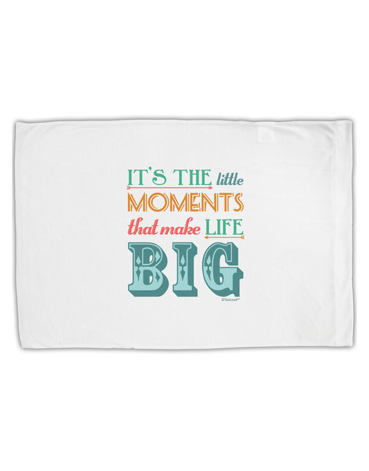 It’s the Little Moments that Make Life Big - Color Standard Size Polyester Pillow Case-Pillow Case-TooLoud-White-Davson Sales