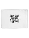 You Had Me at Hola Standard Size Polyester Pillow Case by TooLoud-Pillow Case-TooLoud-White-Davson Sales