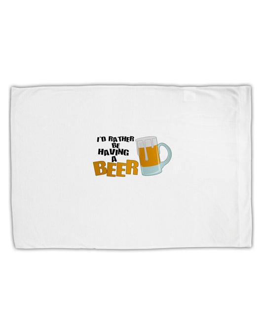 I'd Rather Be Having A Beer Standard Size Polyester Pillow Case-Pillow Case-TooLoud-White-Davson Sales