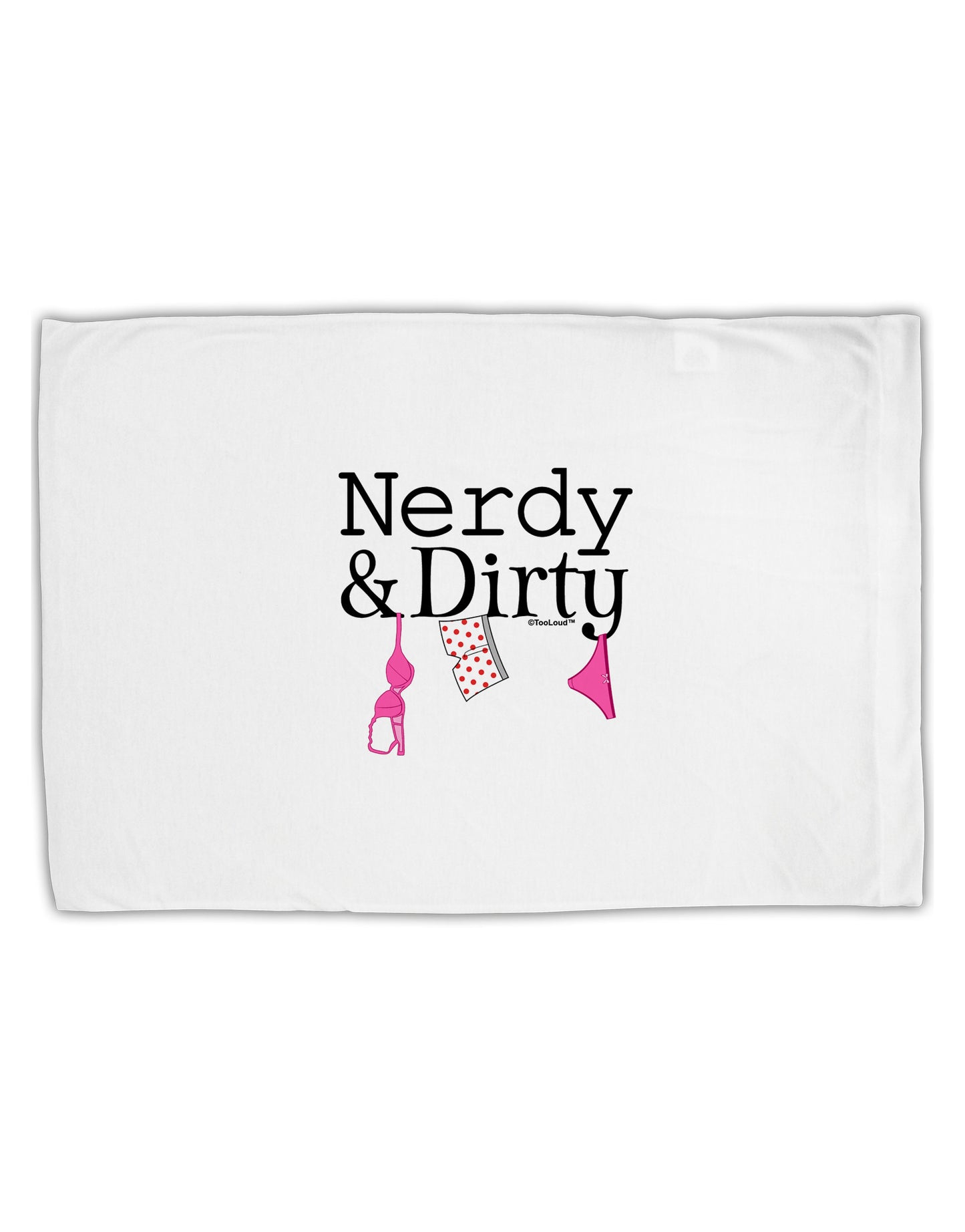 Nerdy and Dirty Standard Size Polyester Pillow Case by TooLoud-Pillow Case-TooLoud-White-Davson Sales