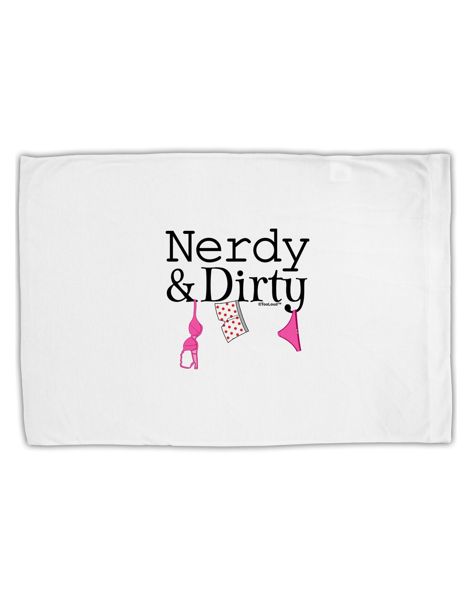 Nerdy and Dirty Standard Size Polyester Pillow Case by TooLoud-Pillow Case-TooLoud-White-Davson Sales