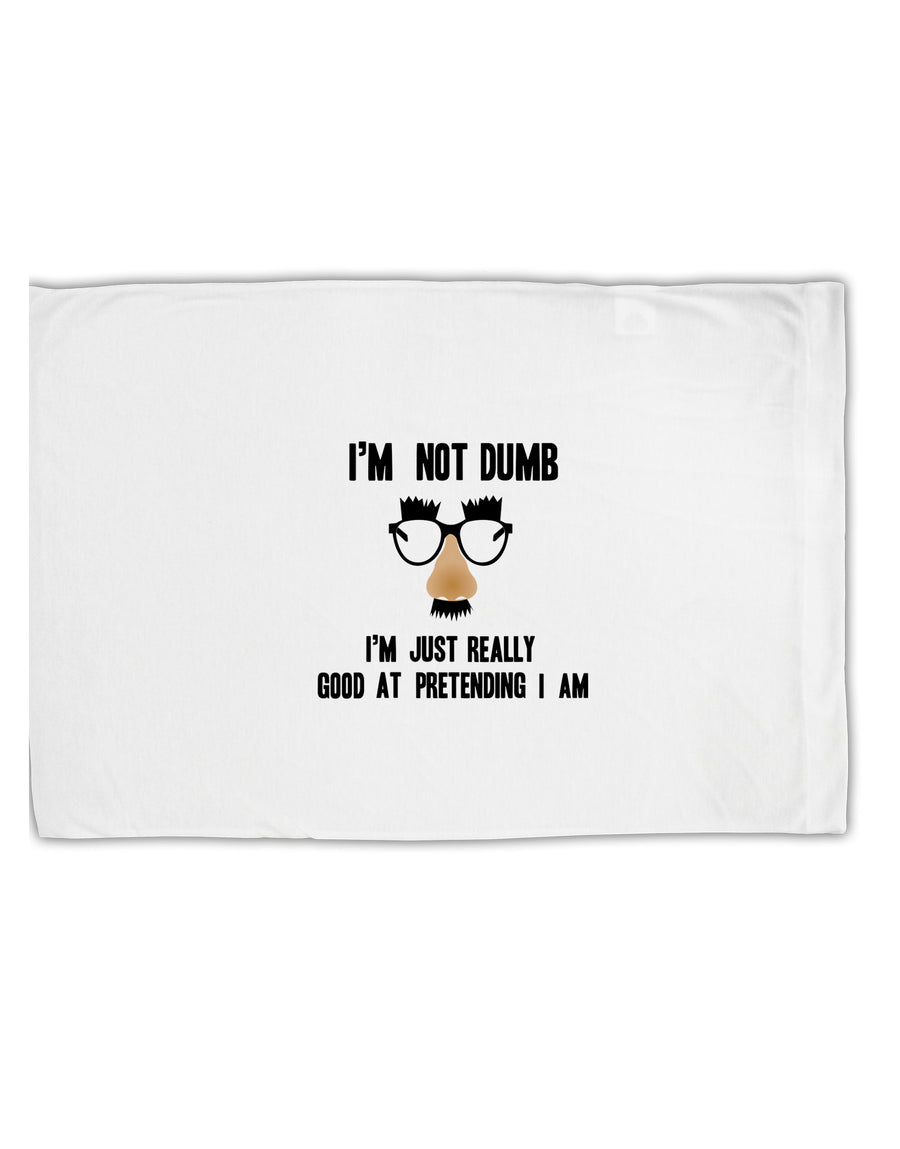TooLoud I'm not Dumb I'm Just really good at pretending I am Standard Size Polyester Pillow Case-Pillow Case-TooLoud-Davson Sales