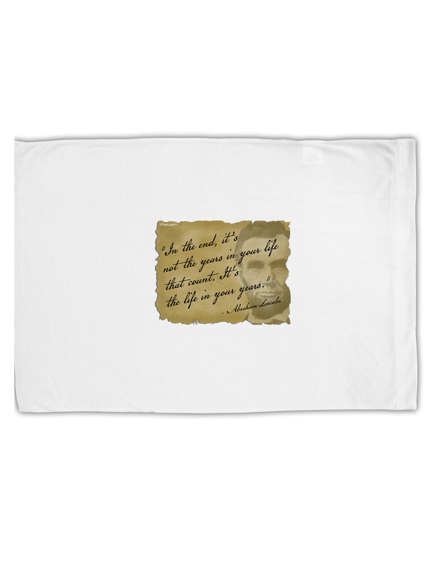 The Life In Your Years Lincoln Standard Size Polyester Pillow Case by TooLoud-Pillow Case-TooLoud-White-Davson Sales