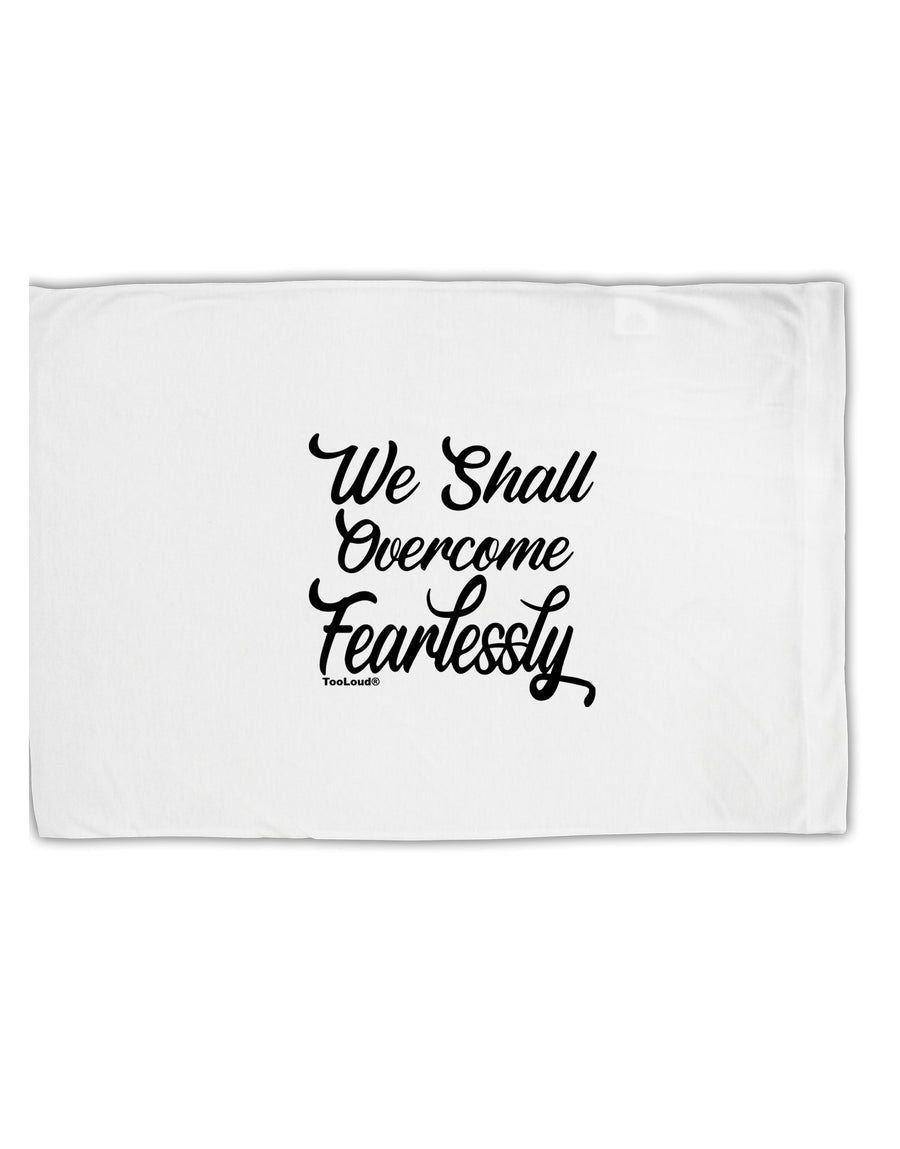 TooLoud We shall Overcome Fearlessly Standard Size Polyester Pillow Case-Pillow Case-TooLoud-Davson Sales