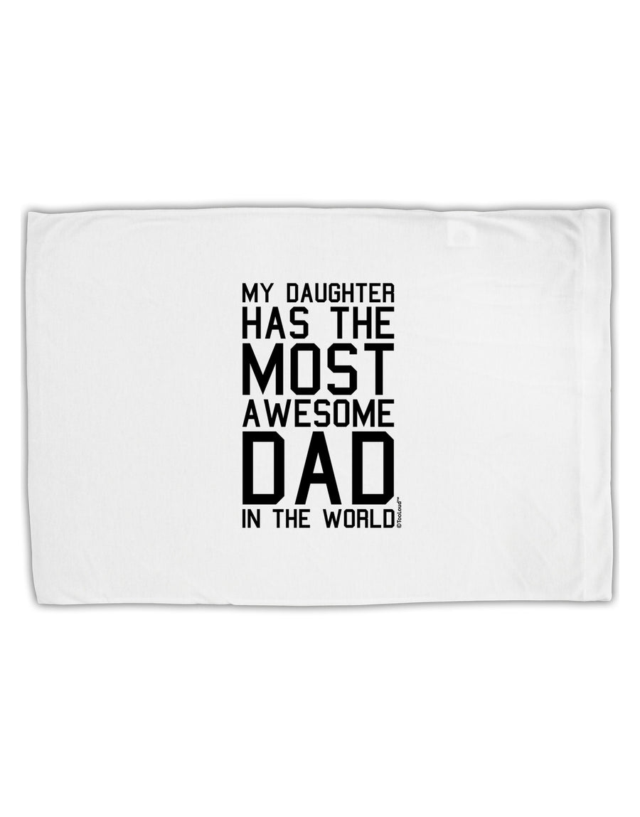 My Daughter Has the Most Awesome Dad in the World Standard Size Polyester Pillow Case-Pillow Case-TooLoud-White-Davson Sales