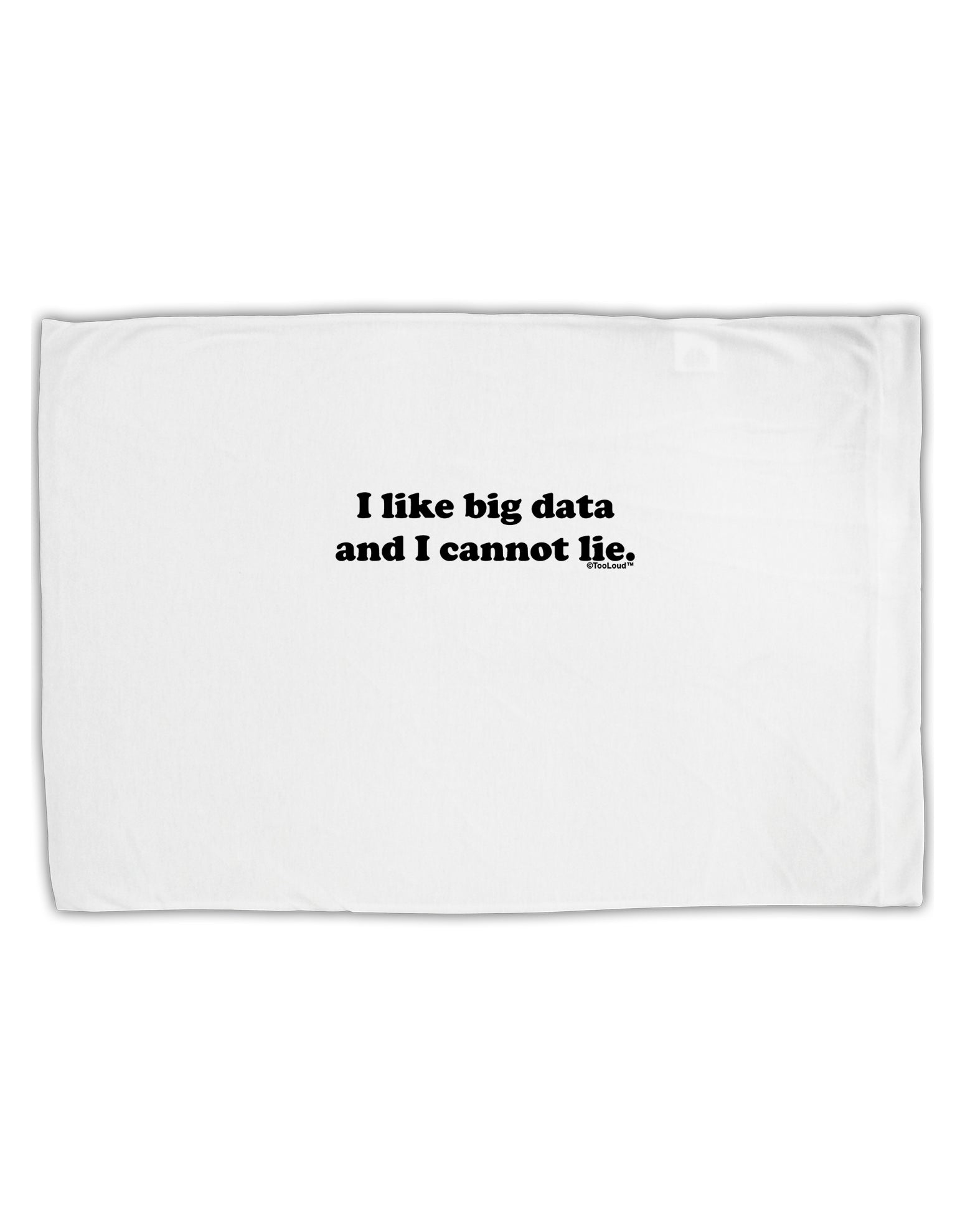 I Like Big Data Standard Size Polyester Pillow Case by TooLoud-Pillow Case-TooLoud-White-Davson Sales