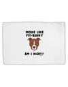 More Like Pit Buddy Standard Size Polyester Pillow Case by TooLoud-Pillow Case-TooLoud-White-Davson Sales