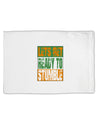 Lets Get Ready To Stumble Standard Size Polyester Pillow Case by TooLoud-TooLoud-White-Davson Sales