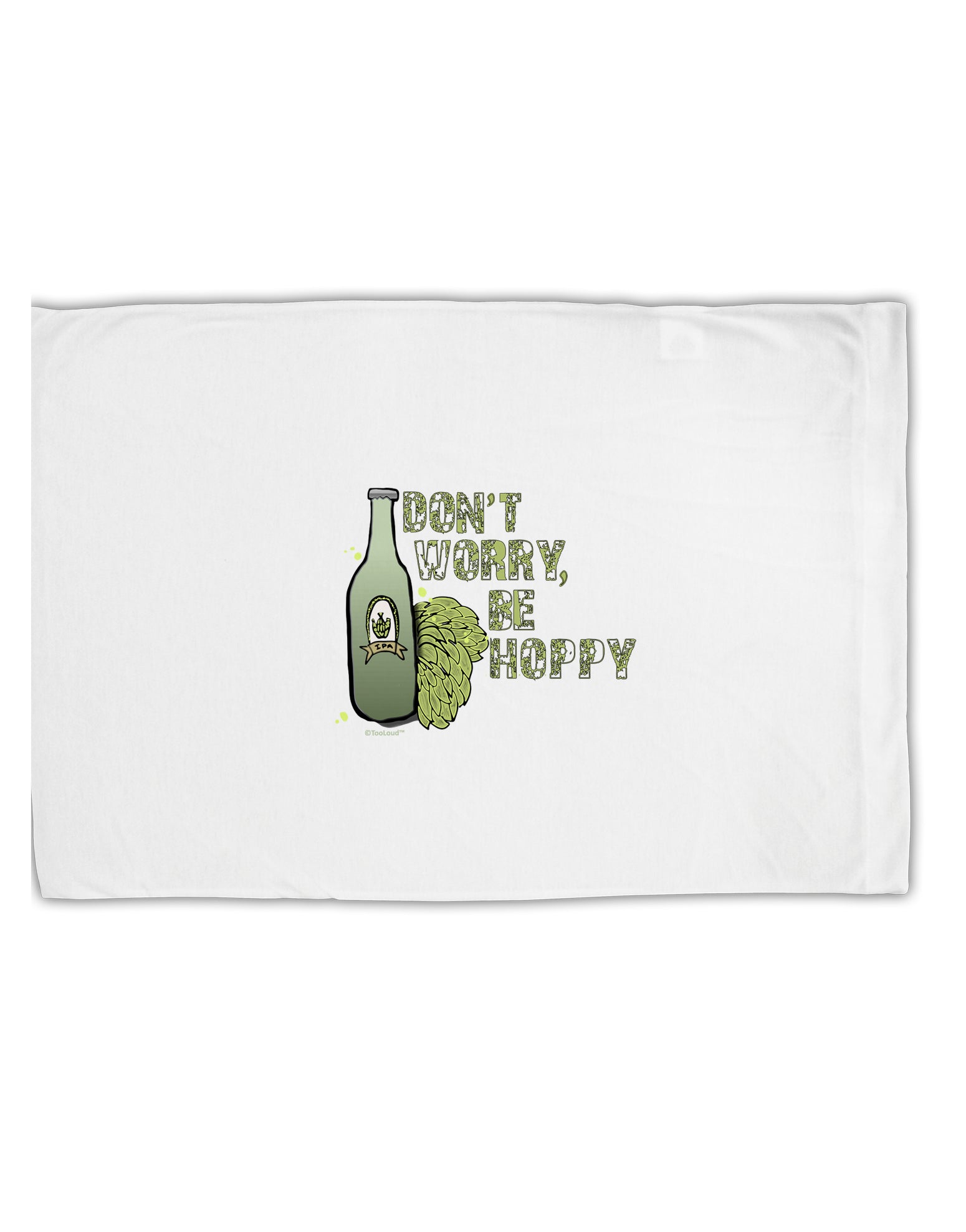 TooLoud Don't Worry Be Hoppy Standard Size Polyester Pillow Case-Pillow Case-TooLoud-Davson Sales