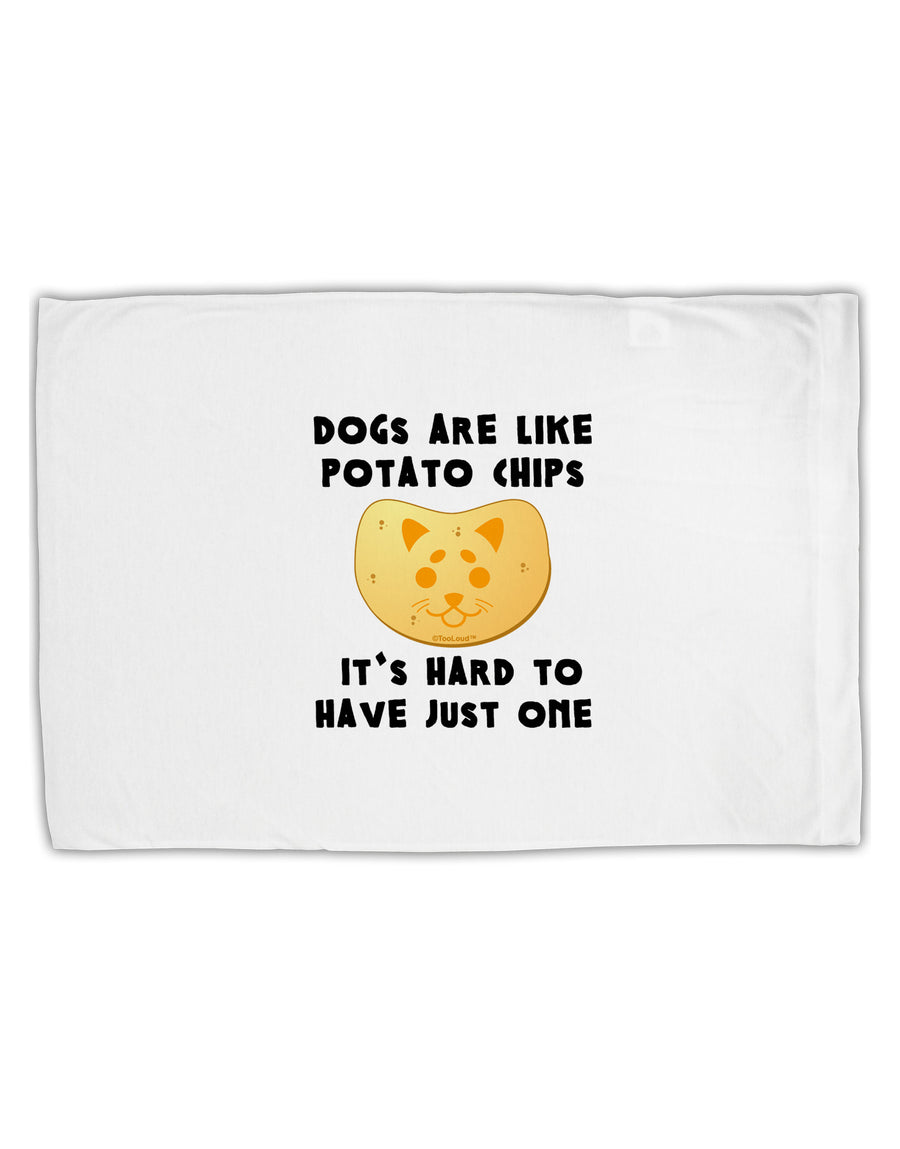 Dogs Are Like Potato Chips Standard Size Polyester Pillow Case by TooLoud-Pillow Case-TooLoud-White-Davson Sales