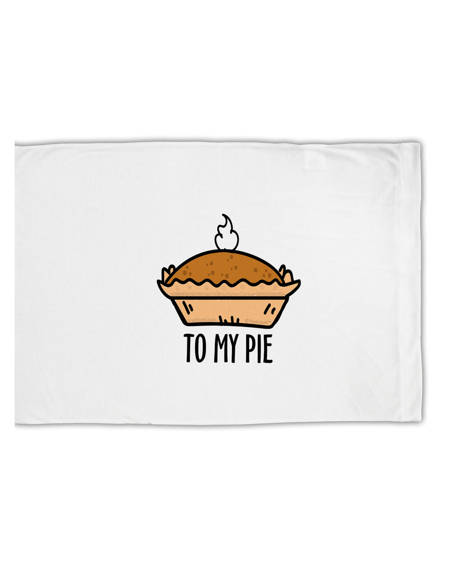 TooLoud To My Pie Standard Size Polyester Pillow Case-Pillow Case-TooLoud-Davson Sales