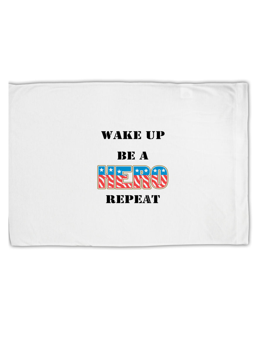 Wake Up Be A Hero Repeat Standard Size Polyester Pillow Case by TooLoud-Pillow Case-TooLoud-White-Davson Sales