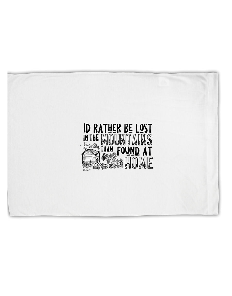 TooLoud I'd Rather be Lost in the Mountains than be found at Home Standard Size Polyester Pillow Case-Pillow Case-TooLoud-Davson Sales