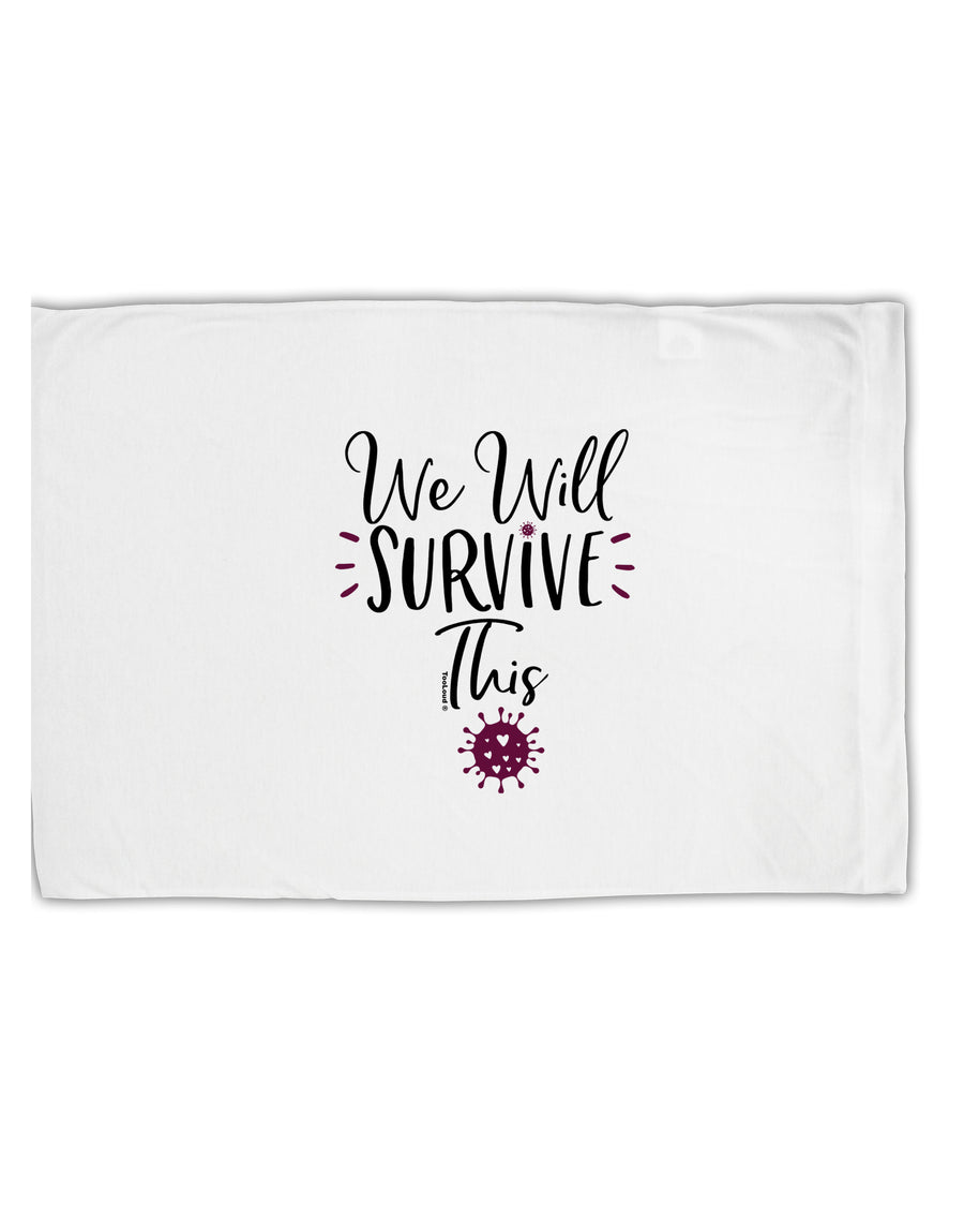 TooLoud We will Survive This Standard Size Polyester Pillow Case-Pillow Case-TooLoud-Davson Sales