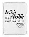 Love Isn't Love Until You Give It Away Micro Terry Sport Towel 15 X 22 inches-Sport Towel-TooLoud-White-Davson Sales