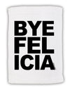 Bye Felicia Micro Terry Sport Towel 11 x 18 inches-TooLoud-White-Davson Sales