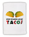 Stop Staring At My Tacos Micro Terry Sport Towel 11 x 18 inches-TooLoud-White-Davson Sales