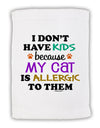 I Don't Have Kids - Cat Micro Terry Sport Towel 11 x 18 inches-TooLoud-White-Davson Sales