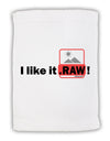 I Like It RAW Micro Terry Sport Towel 15 X 22 inches by TooLoud-Sport Towel-TooLoud-White-Davson Sales