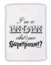 I'm a Mom - What's Your Superpower Micro Terry Sport Towel 15 X 22 inches by TooLoud-Sport Towel-TooLoud-White-Davson Sales