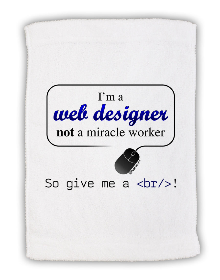 TooLoud Web Designer Not Miracle Worker Micro Terry Sport Towel 11 x 18 inches-TooLoud-White-Davson Sales