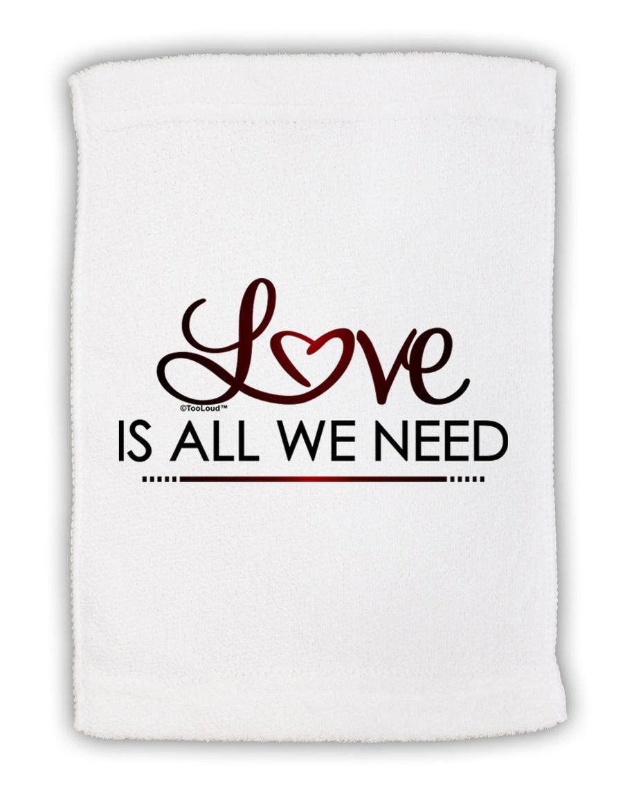 Love Is All We Need Micro Terry Sport Towel 15 X 22 inches-Sport Towel-TooLoud-White-Davson Sales