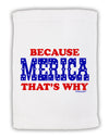 Because Merica That's Why Micro Terry Sport Towel 15 X 22 inches-Sport Towel-TooLoud-White-Davson Sales