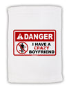 Danger - Crazy Boyfriend Micro Terry Sport Towel 15 X 22 inches-Sport Towel-TooLoud-White-Davson Sales