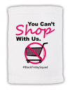 You Can't Shop With Us Micro Terry Sport Towel 15 X 22 inches-Sport Towel-TooLoud-White-Davson Sales