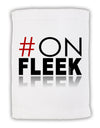 Hashtag On Fleek Micro Terry Sport Towel 11 x 18 inches-TooLoud-White-Davson Sales