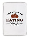 I'd Rather - Steak Micro Terry Sport Towel 11 x 18 inches-TooLoud-White-Davson Sales