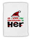 All I Want is Her Matching His & Hers Micro Terry Sport Towel 11 x 18 inches-Sport Towel-TooLoud-White-Davson Sales