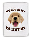 My Dog is my Valentine Gold Yellow Micro Terry Sport Towel 11 x 18 inches-Sport Towel-TooLoud-White-Davson Sales