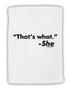 Thats What She Said Micro Terry Sport Towel 15 X 22 inches by TooLoud-Sport Towel-TooLoud-White-Davson Sales