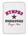 Nympho Dumpster Tragic Mess Micro Terry Sport Towel 15 X 22 inches by TooLoud