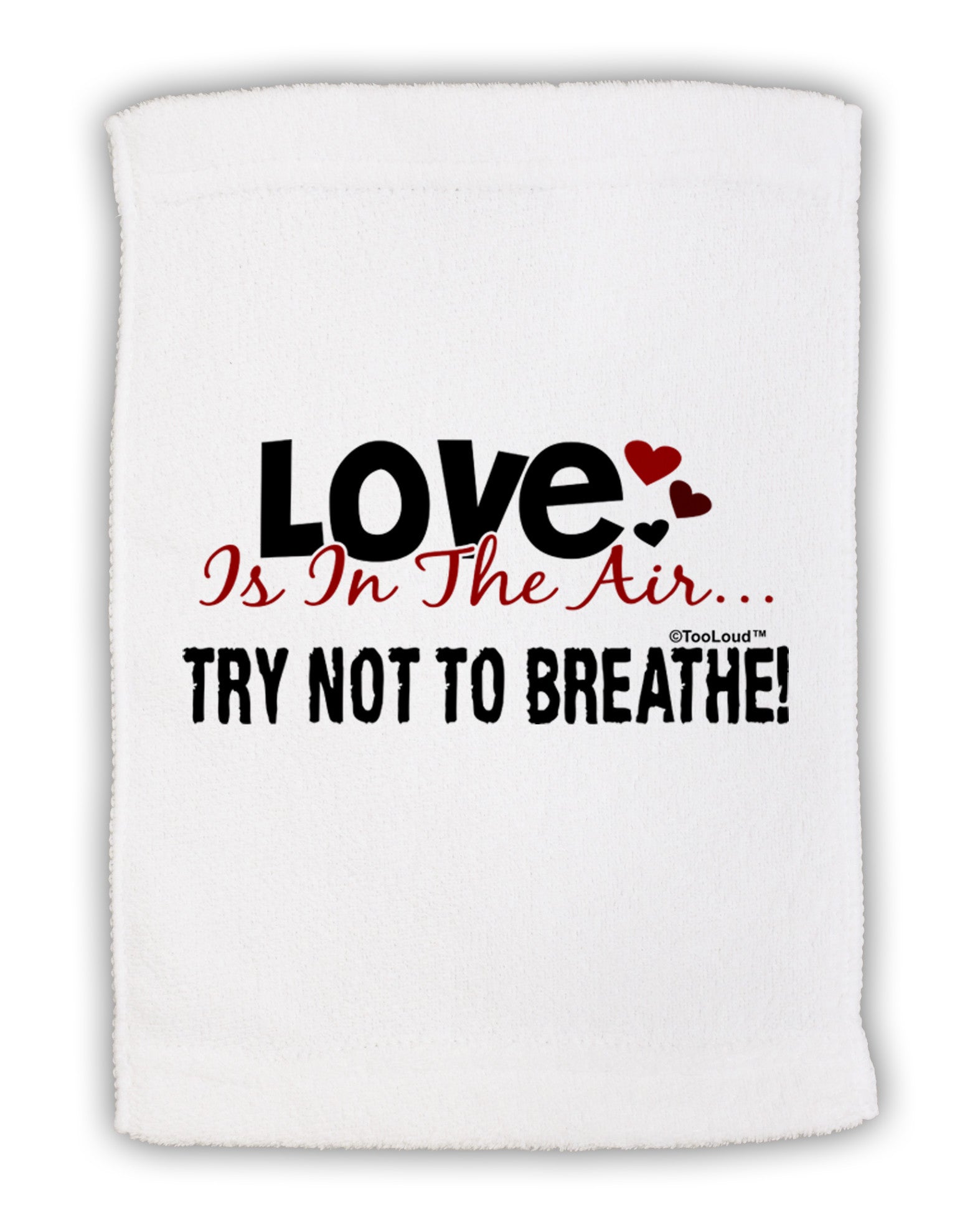 Love - Try Not To Breathe Micro Terry Sport Towel 15 X 22 inches-Sport Towel-TooLoud-White-Davson Sales