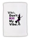 Don’t Kill My Vibe Micro Terry Sport Towel 11 x 18 inches-TooLoud-White-Davson Sales