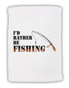 I'd Rather Be Fishing Micro Terry Sport Towel 15 X 22 inches-Sport Towel-TooLoud-White-Davson Sales