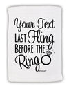 Personalized Bachelorette Party - Last Fling Before the Ring Micro Terry Sport Towel 15 X 22 inches-Sport Towel-TooLoud-White-Davson Sales