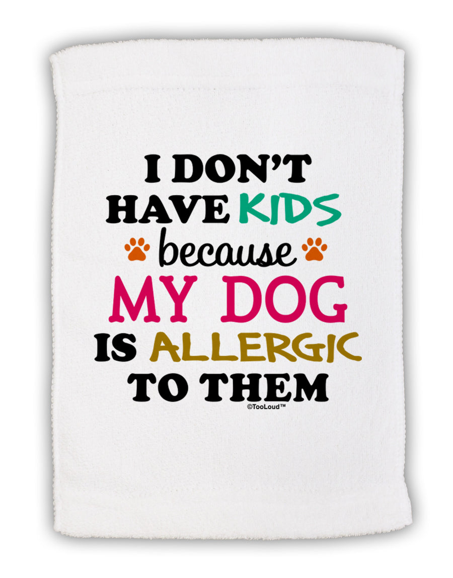 I Don't Have Kids - Dog Micro Terry Sport Towel 11 x 18 inches-TooLoud-White-Davson Sales