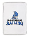 I'd Rather Be Sailing Micro Terry Sport Towel 11 x 18 inches-TooLoud-White-Davson Sales