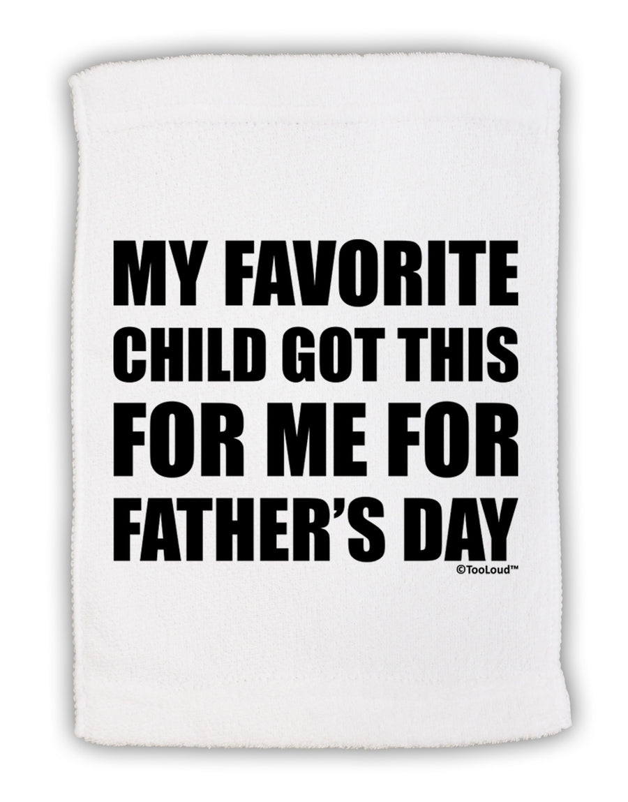 My Favorite Child Got This for Me for Father's Day Micro Terry Sport Towel 15 X 22 inches by TooLoud-Sport Towel-TooLoud-White-Davson Sales