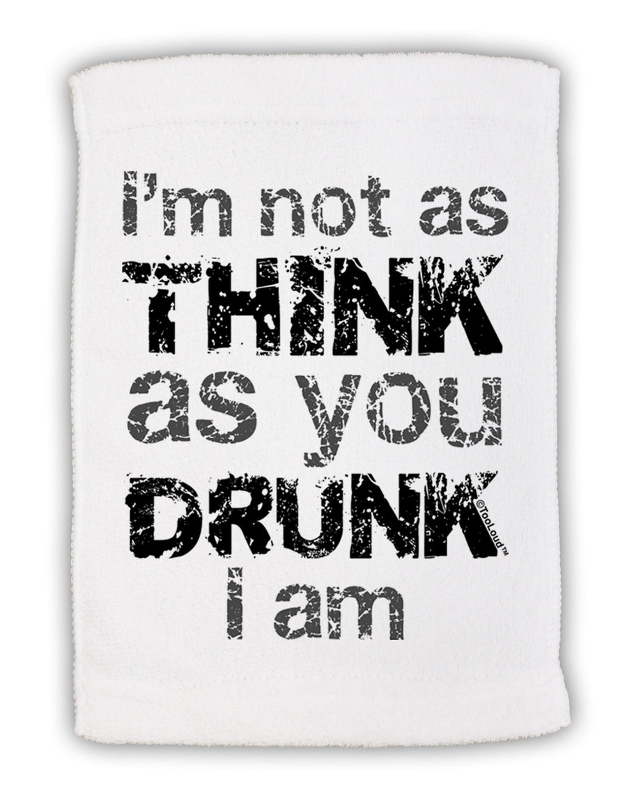 I'm not as THINK as you DRUNK I am Micro Terry Sport Towel 11 x 18 inches-Sport Towel-TooLoud-White-Davson Sales