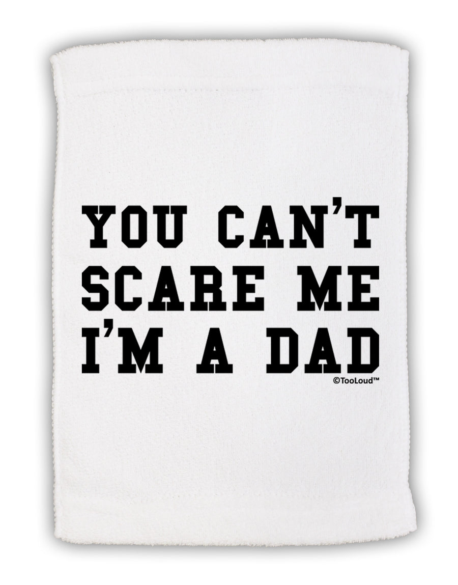 You Can't Scare Me - I'm a Dad Micro Terry Sport Towel 15 X 22 inches-Sport Towel-TooLoud-White-Davson Sales