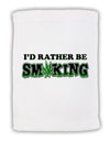 I'd Rather Be Smoking Micro Terry Sport Towel 11 x 18 inches-TooLoud-White-Davson Sales