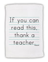 If You Can Read This - Thank a Teacher Micro Terry Sport Towel 15 X 22 inches-Sport Towel-TooLoud-White-Davson Sales