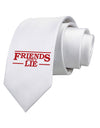 Friends Don't Lie Printed White Necktie by TooLoud-Necktie-TooLoud-White-One-Size-Davson Sales