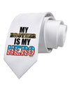My Brother is My Hero - Armed Forces Printed White Necktie by TooLoud-Necktie-TooLoud-White-One-Size-Davson Sales